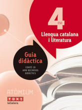Atòmium. Guia didàctica Llengua catalana i literatura 4 ESO