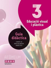 Atòmium. Guia didàctica Educació visual i plàstica 3 ESO