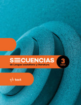 Secuencias. Lengua castellana y literatura 3 ESO