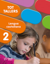 Tot Tallers. Lengua castellana 2