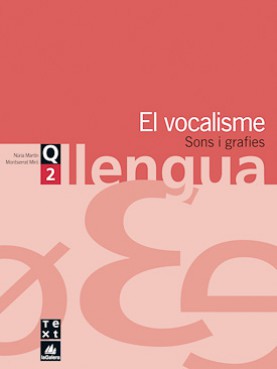 Quadern de llengua 2: El vocalisme Quadern de llengua 2: El vocalisme