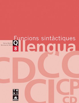 Quadern de llengua 8: Funcions sintàctiques Quadern de llengua 8: Funcions sintàctiques
