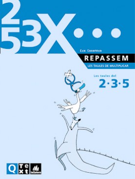 Quadern Taules de multiplicar del 2, 3 i 5 Quadern Taules de multiplicar del 2, 3 i 5