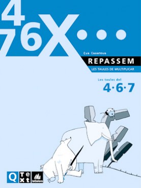 Quadern Taules de multiplicar del 4, 6 i 7 Quadern Taules de multiplicar del 4, 6 i 7
