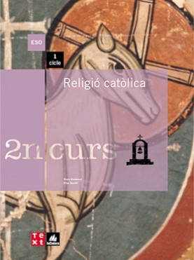 Religió catòlica 2n curs ESO Religió catòlica 2n curs ESO