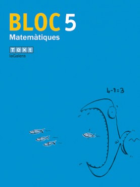 Bloc Matemàtiques 5 Bloc Matemàtiques 5
