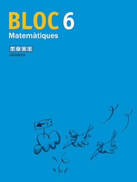 Bloc Matemàtiques 6 Bloc Matemàtiques 6