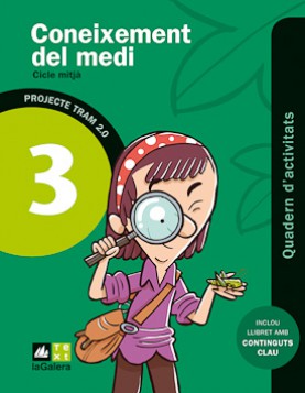 TRAM 2.0 Quadern d'activitats Coneixement del medi 3 TRAM 2.0 Quadern d'activitats Coneixement del medi 3