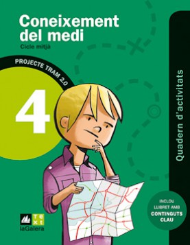 TRAM 2.0 Quadern d'activitats Coneixement del medi 4 TRAM 2.0 Quadern d'activitats Coneixement del medi 4