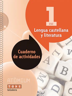 Lengua castellana y literatura Cuaderno de actividades 1 ESO Atòmium Lengua castellana y literatura Cuaderno de actividades 1 ESO Atòmium