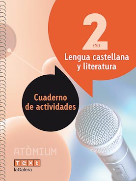 Lengua castellana y literatura Cuaderno de actividades 2 ESO Atòmium Lengua castellana y literatura Cuaderno de actividades 2 ESO Atòmium