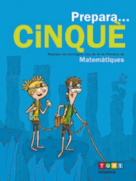 Prepara... Cinquè. Matemàtiques