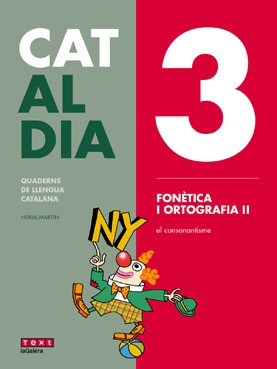 Cat al dia 3: Fonètica i ortografia II Cat al dia 3: Fonètica i ortografia II
