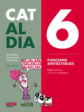 Cat al dia 6: Funcions sintàctiques Cat al dia 6: Funcions sintàctiques