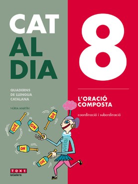 Cat al dia 8: Oració composta Cat al dia 8: Oració composta