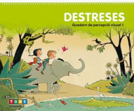 Destreses. Quadern de percepció visual 1 Destreses. Quadern de percepció visual 1