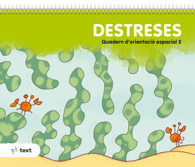 Destreses. Quadern d'orientació espacial 2