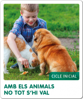 Fem-ho per projectes (CI). Amb els animals, no tot s'hi val Fem-ho per projectes (CI). Amb els animals, no tot s'hi val