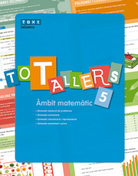 Tot Tallers Matemàtiques 5 Tot Tallers Matemàtiques 5