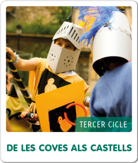 Fem-ho per projectes (3r Cicle). De les coves als castells