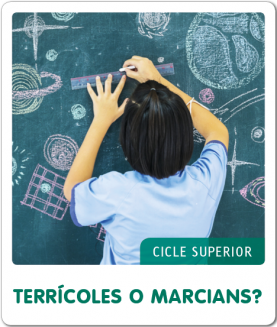 Fem-ho per projectes (CS). Terrícoles o marcians? Fem-ho per projectes (CS). Terrícoles o marcians?