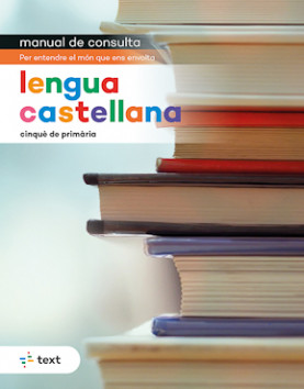 Manual de consulta. Lengua castellana 5