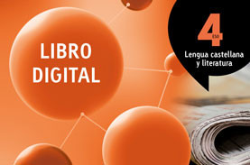 LIBRO DIGITAL Lengua castellana y literatura 4 ESO Atòmium LIBRO DIGITAL Lengua castellana y literatura 4 ESO Atòmium
