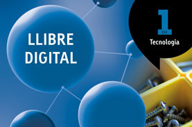 LLIBRE DIGITAL Tecnologia 1 ESO Atòmium LLIBRE DIGITAL Tecnologia 1 ESO Atòmium