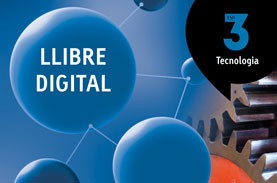 LLIBRE DIGITAL Tecnologia 3 ESO Atòmium LLIBRE DIGITAL Tecnologia 3 ESO Atòmium