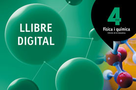 LLIBRE DIGITAL Física i química 4 ESO Atòmium LLIBRE DIGITAL Física i química 4 ESO Atòmium