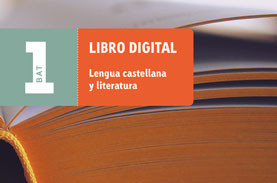 Libro digital. Lengua castellana y literatura 1 BAT