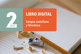 LIBRO DIGITAL Lengua castellana y literatura 2 BAT LIBRO DIGITAL Lengua castellana y literatura 2 BAT