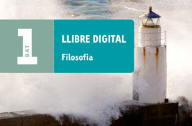 Llibre digital. Filosofia 1 BAT Llibre digital. Filosofia 1 BAT