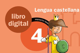 LIBRO DIGITAL TRAM 2.0 Lengua castellana 4 LIBRO DIGITAL TRAM 2.0 Lengua castellana 4