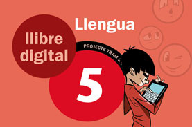 LLIBRE DIGITAL TRAM 2.0 Llengua 5