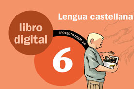 LIBRO DIGITAL TRAM 2.0 Lengua castellana 6