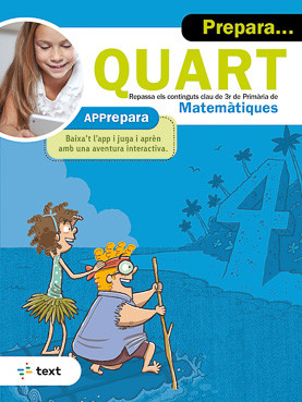 Prepara... Quart. Matemàtiques Prepara... Quart. Matemàtiques