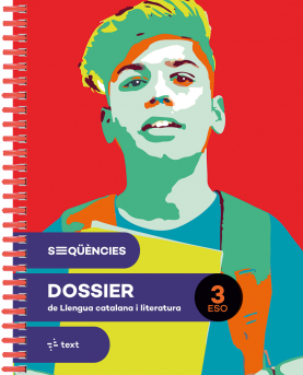 Seqüències dossier. Llengua catalana i literatura 3 ESO