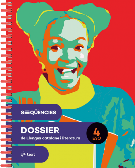 Seqüències dossier. Llengua catalana i literatura 4 ESO