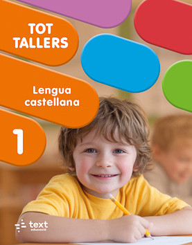Tot Tallers. Lengua castellana 1 - lletra impremta Tot Tallers. Lengua castellana 1 - lletra impremta